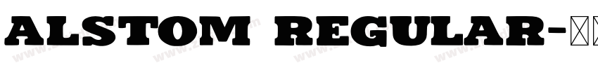 Alstom Regular字体转换